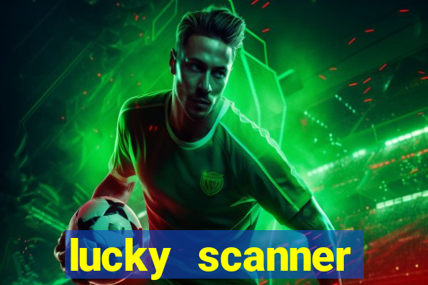 lucky scanner leitor da sorte